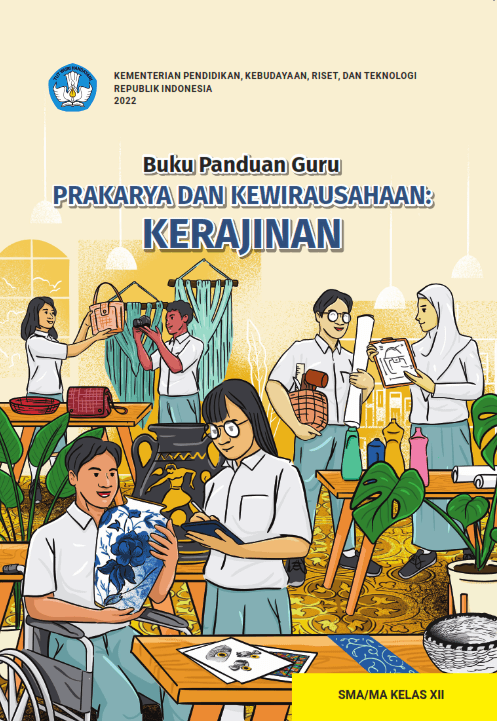 (BUKU GURU) PRAKARYA DAN KEWIRAUSAHAAN: KERAJINAN Kelas XII