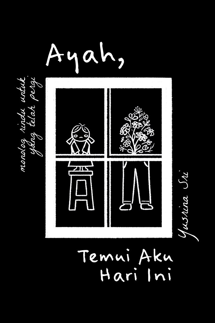 Ayah, Temui Aku Hari Ini